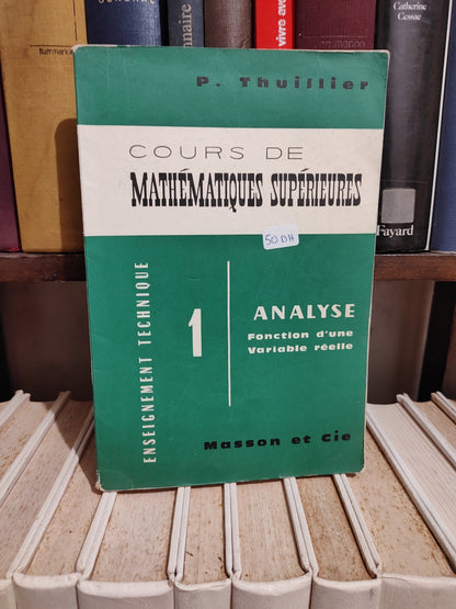 Thuillier - Cours de mathématiques supérieurs