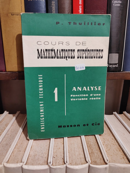 Thuillier - Cours de mathématiques supérieurs