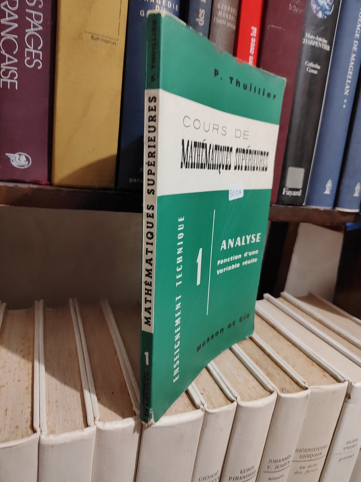 Thuillier - Cours de mathématiques supérieurs