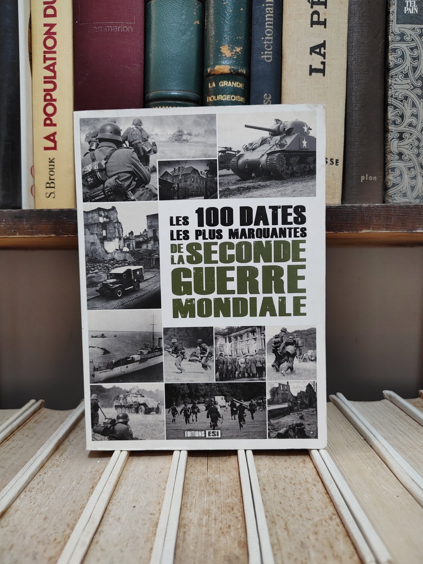 Tillier - Les 100 dates les plus marquantes de la seconde guerre mondiale