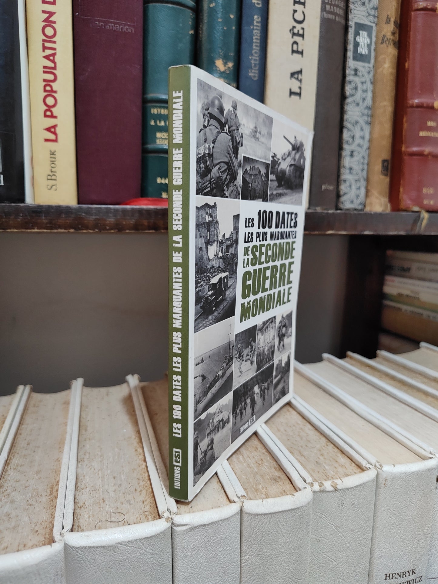 Tillier - Les 100 dates les plus marquantes de la seconde guerre mondiale