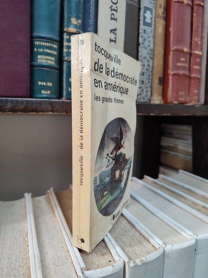 Tocqueville - De la démocratie en Amérique