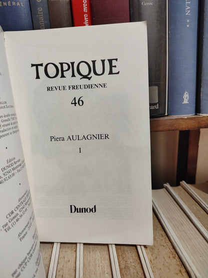 Topique 46 Piera Aulagnier