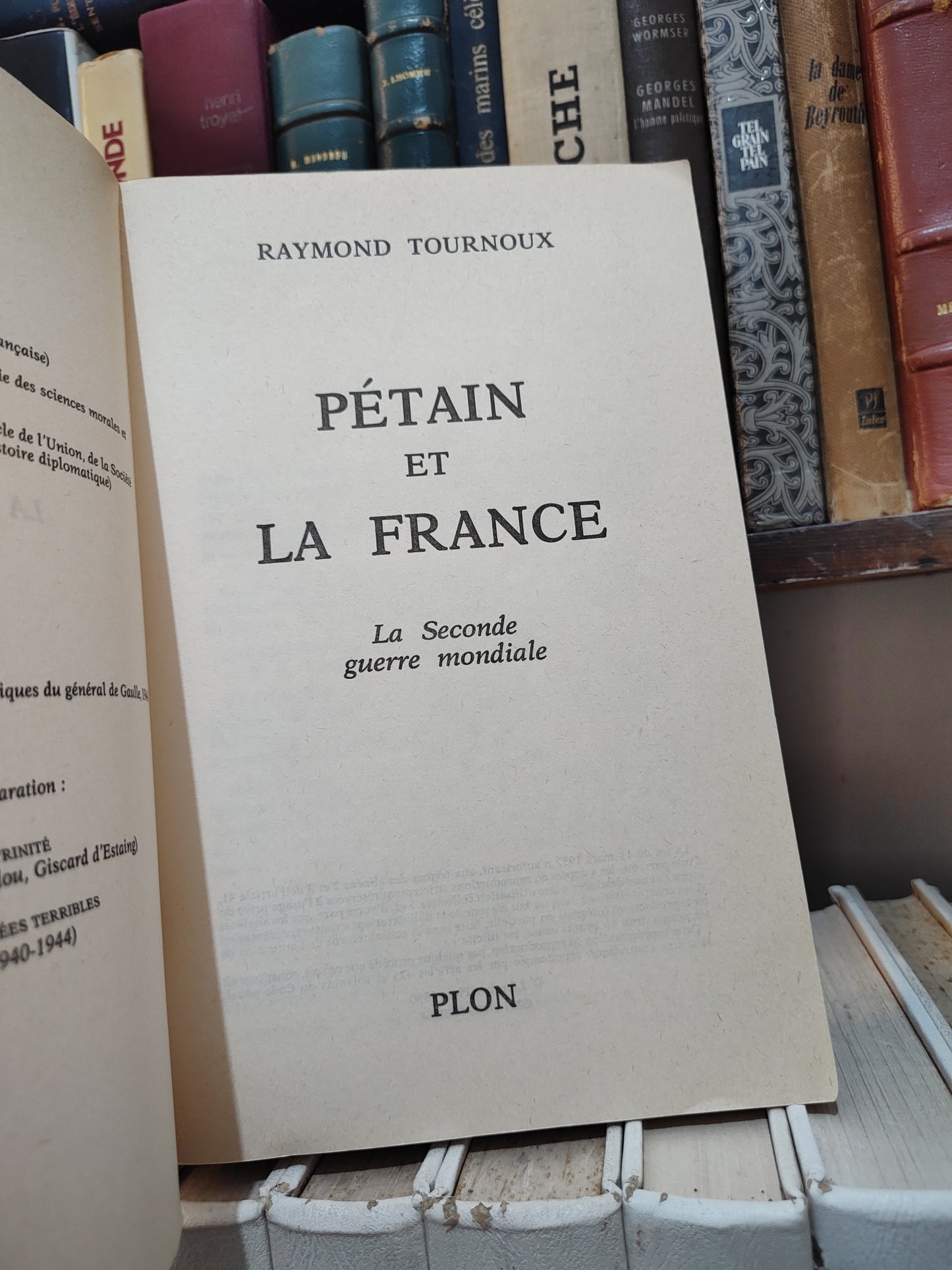 Tournoux - Pétain et la France : La seconde guerre mondiale