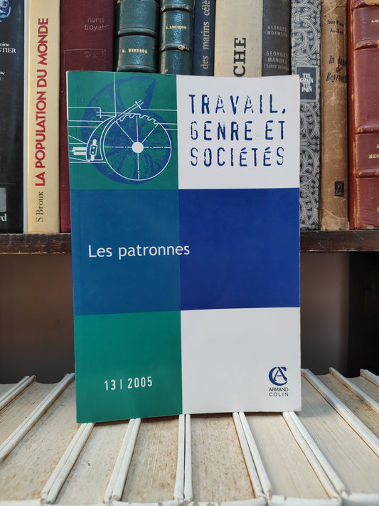 Travail, genre et sociétés : Les patronnes