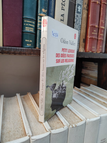 Vallet - Petit lexique des idées fausses sur les religions