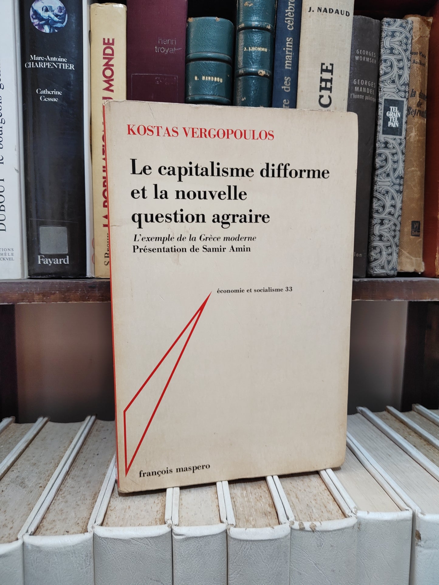 Vergopoulos - Le capitalisme difforme et la nouvelle question agraire ; l'exemple de la Grèce moderne ; ; économie et socialisme 33