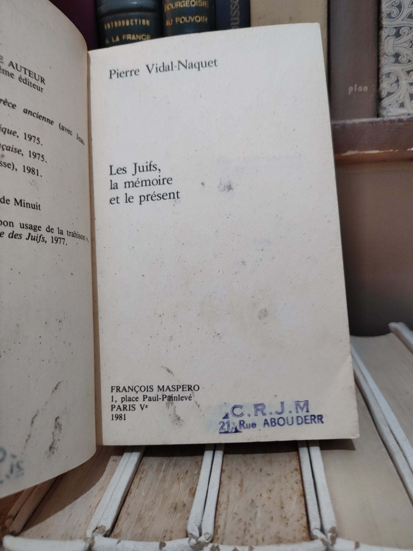 Vidal-Naquet - Les Juifs, la mémoire et le présent