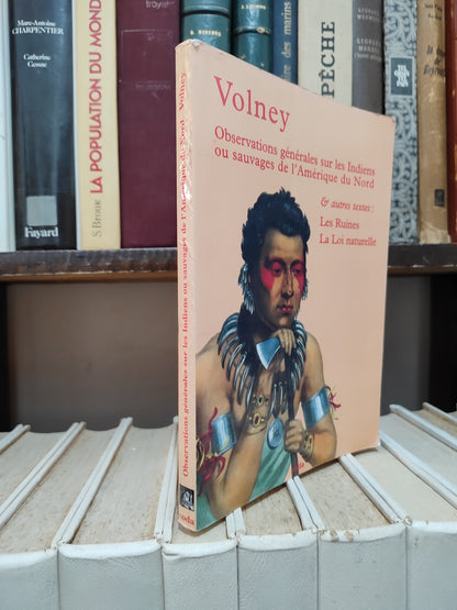Volney - Observations générales sur les Indiens ou sauvages de l'Amérique du Nord
