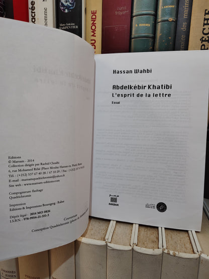 Wahbi - Abdelkebir Khatibi ; L'esprit de la lettre