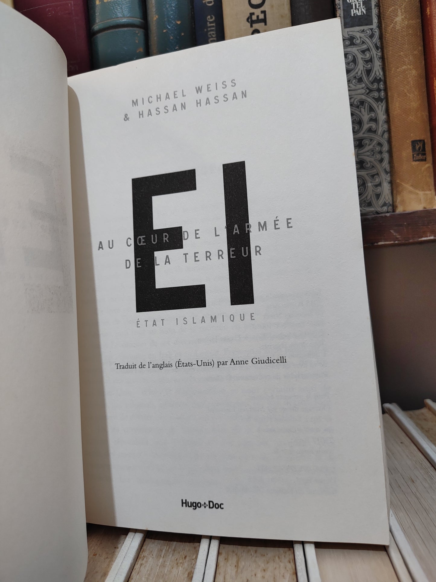Weiss - État Islamique : Au cœur de l'armée de la terreur