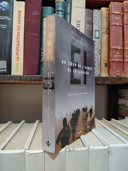 Weiss - État Islamique : Au cœur de l'armée de la terreur