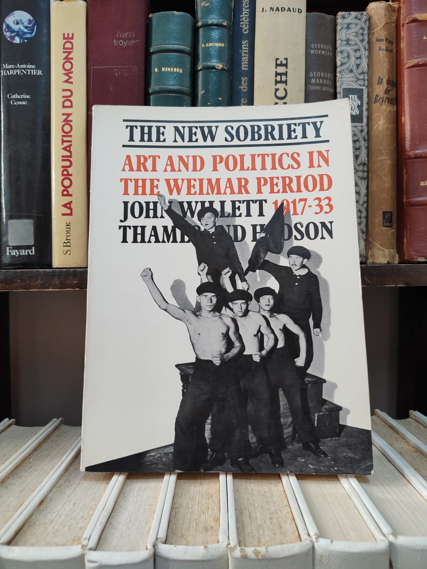 Willett - The new sobriety 1917 1933 : Art and poltics in the Weimar period