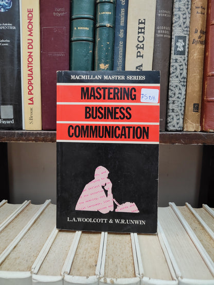 Woolcott - Mastering business communication