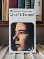 Yourcenar - Quoi L'éternité