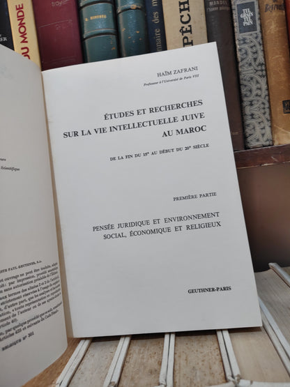 Zafrani - Les juifs du Maroc : Vie sociale, économique et religieuse ; études de Taqqanot et Responsa