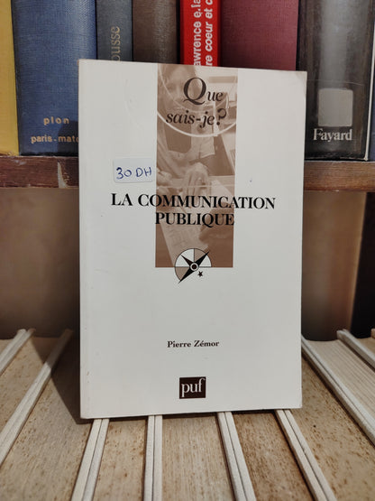 Zémor - La communication publique Que sais je