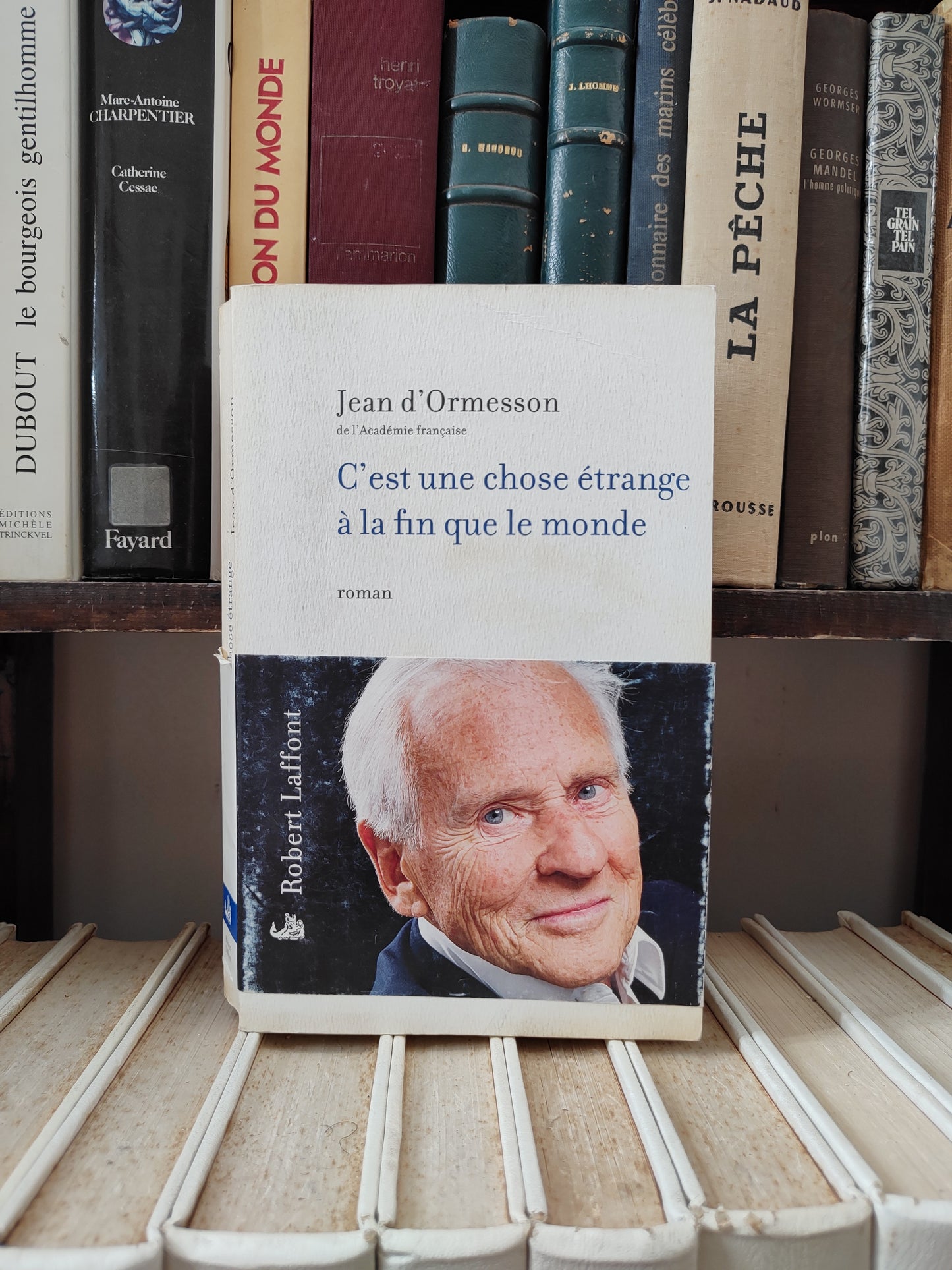 d'Ormesson - C'est une chose étrange à la fin que le monde