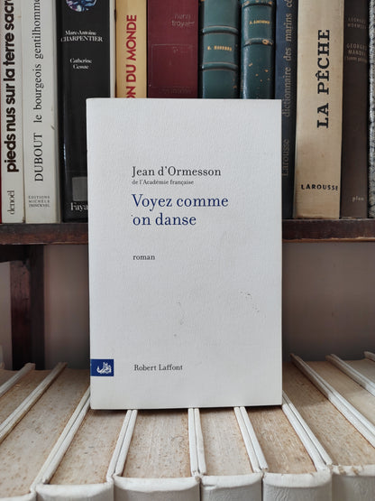 d'Ormesson - Voyez comme on danse