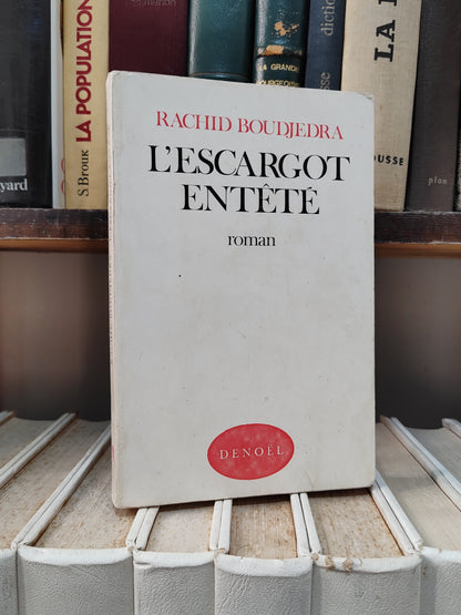 Boudjedra - L'escargot entêté