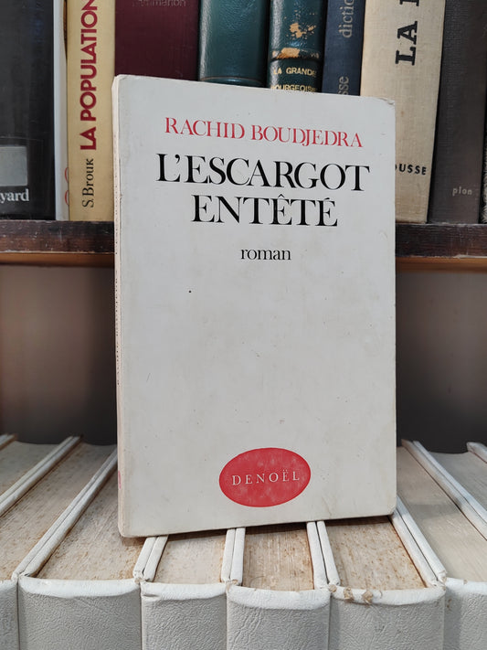 Boudjedra - L'escargot entêté
