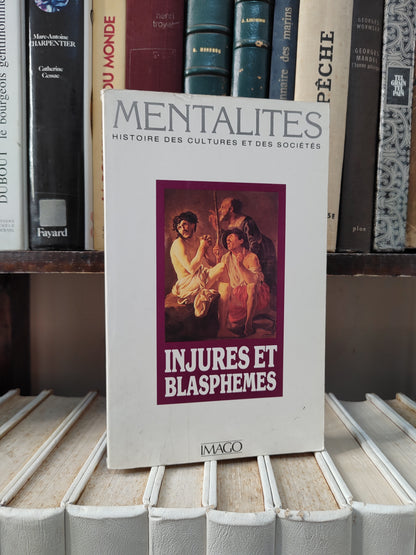 Mentalités - Injures et plasphemess