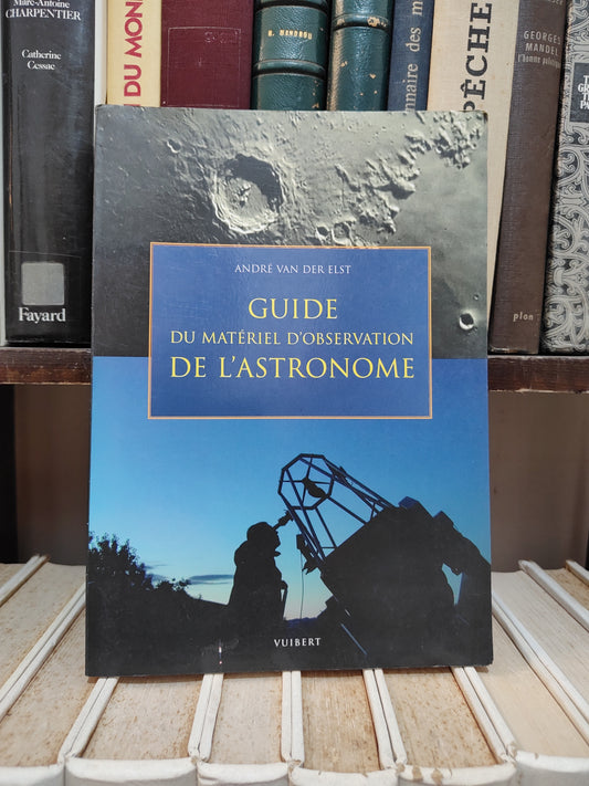 Der elst - Guide du matériel d'observation de l'astronomie