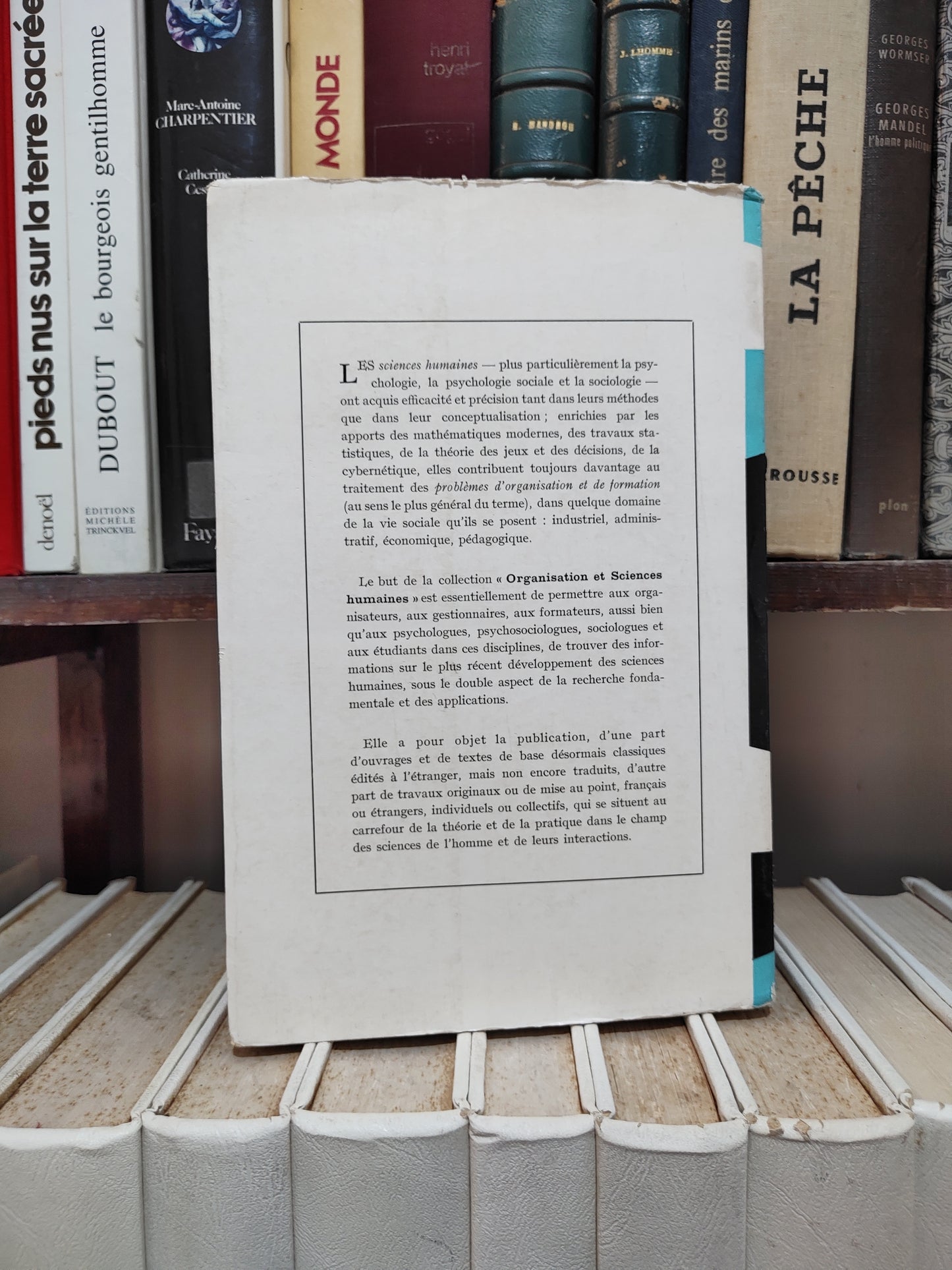 Pagès - La vie affective des groupes : esquisse d'une théorie de la relation humaine humaine