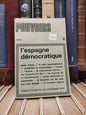 Pouvoir 8 - L'espagne démocratique