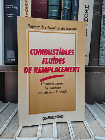 Combustibles fluides de remplacement comment assurer le transport en l'absence de pétrole