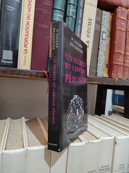 Brizendine - Les secrets du cerveau féminin