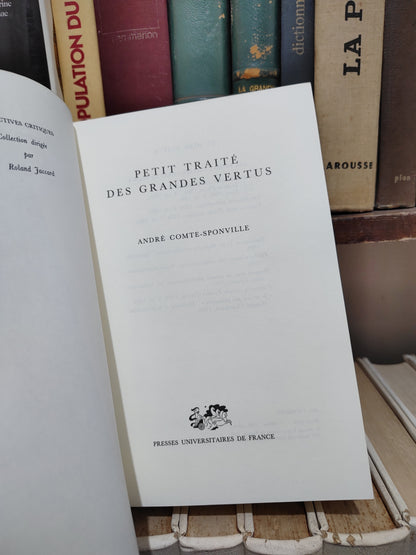 Compte sponville - petit traité des grandes vertus