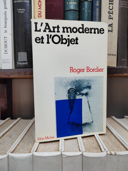 Bordier - L'Art moderne et l'Objet