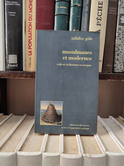 Göle - Musulmanes et modernes