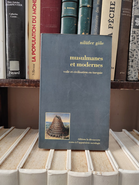 Göle - Musulmanes et modernes