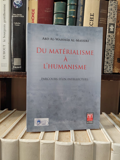Al Massiri - Du Matérialisme à l'humanisme