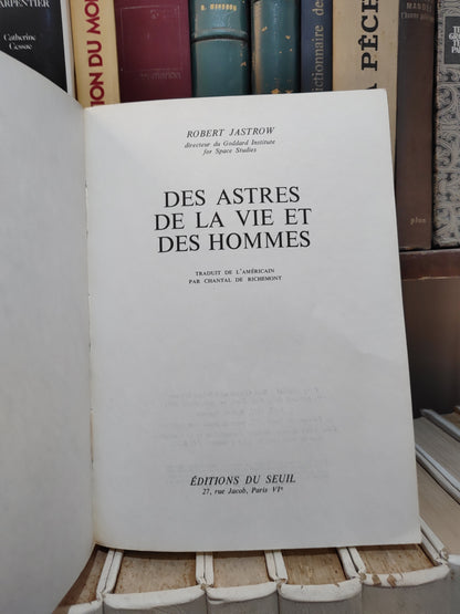 Jastrow - Des astres, de la vie et des hommes