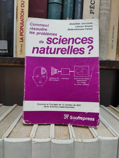 Comment résoudre les problèmes de sciences naturelles
