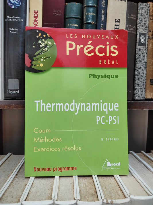 Choimet - Themodynamiques pc psi Précis bréal