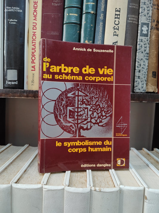 Souzenelle - de l'arbre de vie au schéma corporel  le symbolisme du cors humain