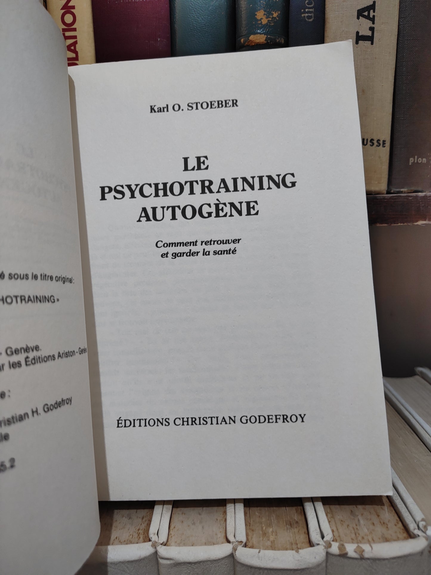 Stoeber - Le psychotraining  autogène : comment retrouver et garder la sante