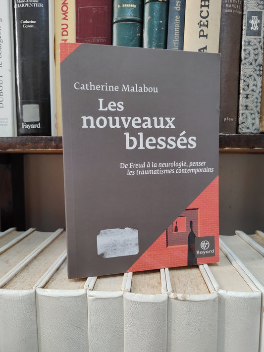 Malabou - Les nouveaux blessés de Freud à la neurologie...