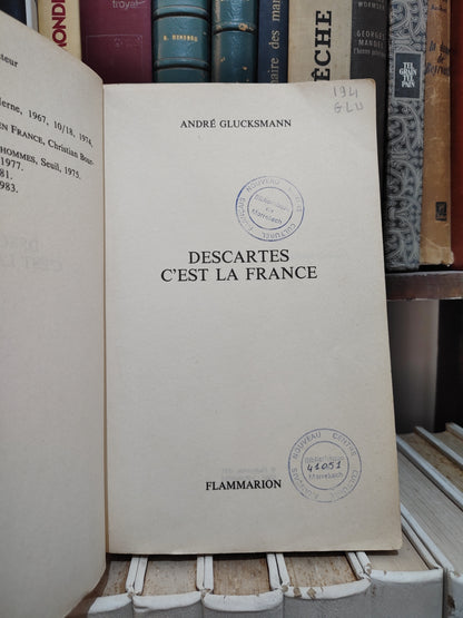 Glucksmann - Descartes c'est la France