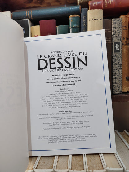 Le grand livre du dessin : un guide pratique complet