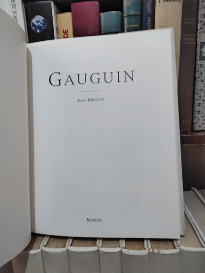 Gauguin : l'homme, la vie l'œuvre