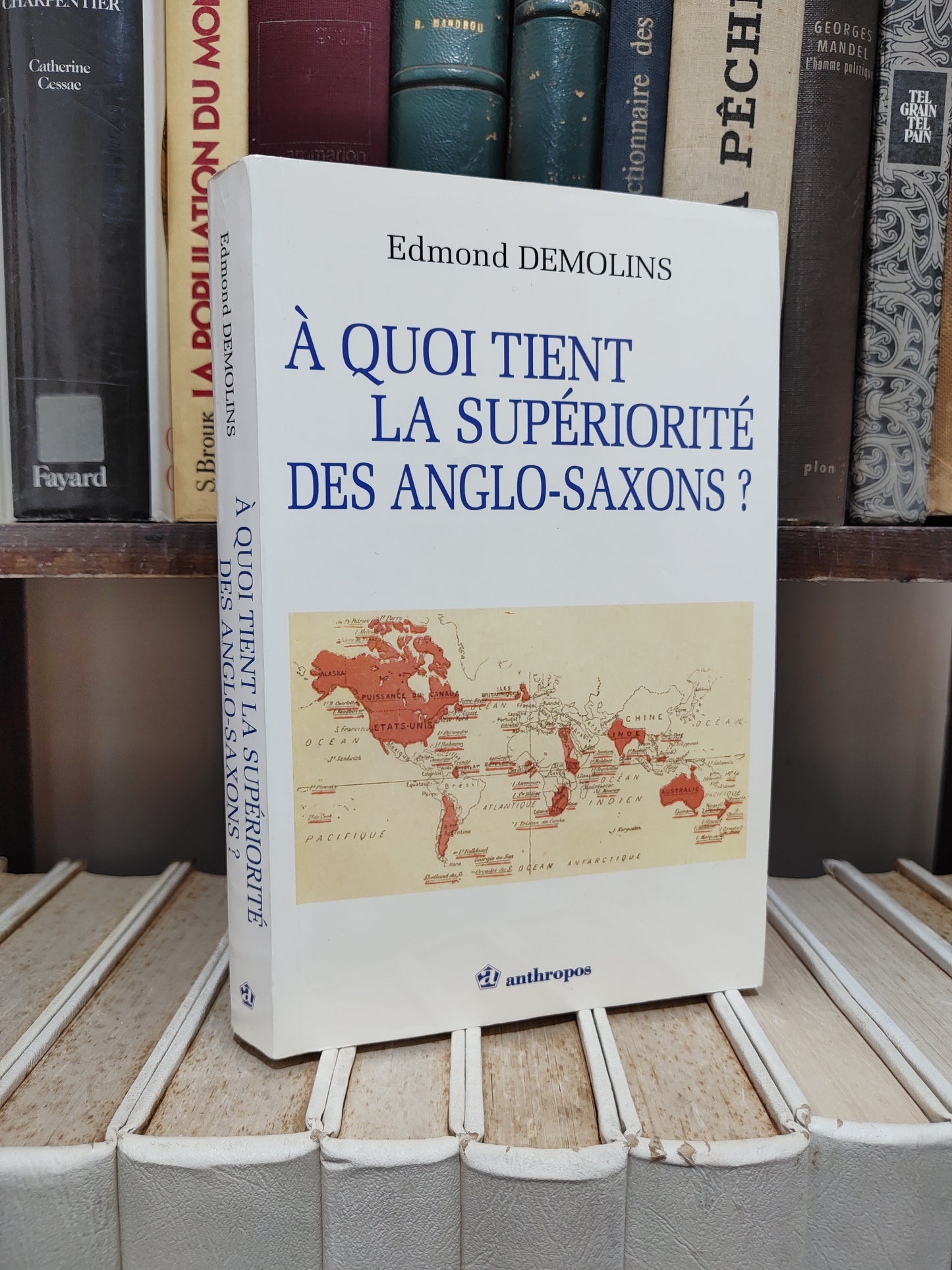 Demolins - A quoi tient la supériorité des anglo saxons