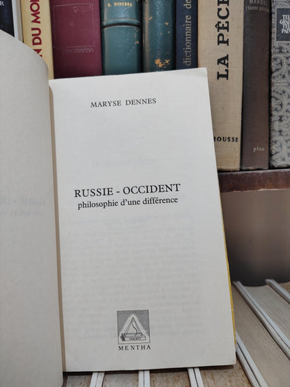 Dennes - Russie-occident philosophie d'une différence
