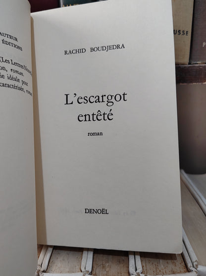 Boudjedra - L'escargot entêté