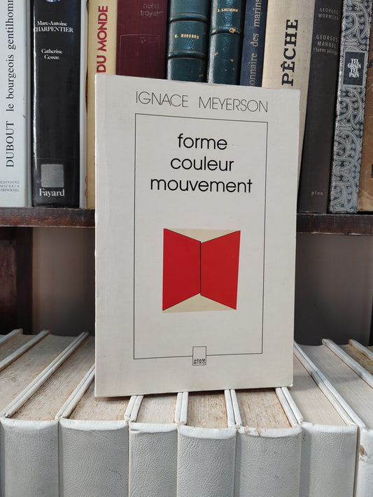 Meyerson - Forme couleur mouvement dans les arts plastiques
