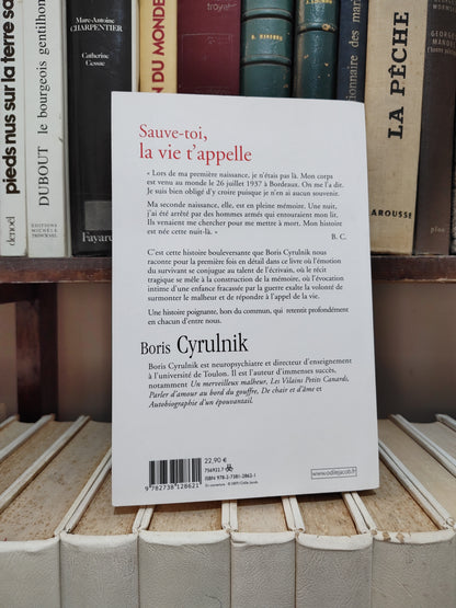 Cyrulnik - Sauve-toi, la vie t'appelle
